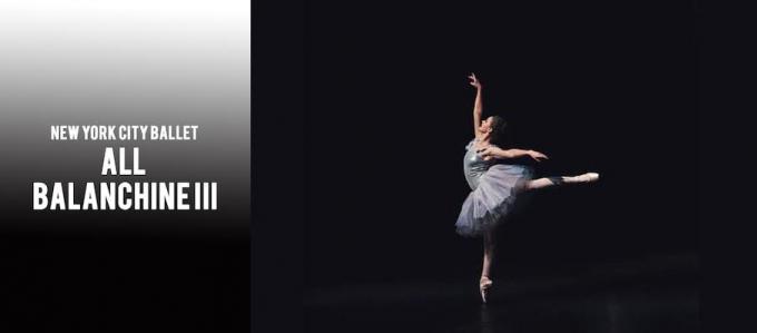 New York City Ballet: All Balanchine III at David H Koch Theater