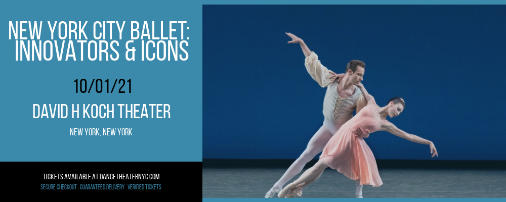 New York City Ballet: Innovators & Icons at David H Koch Theater tickets New York City Ballet: Innovators & Icons at David H Koch Theater