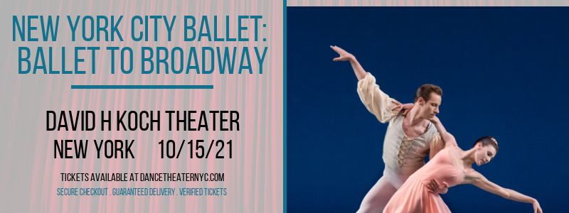 New York City Ballet: Ballet To Broadway at David H Koch Theater tickets New York City Ballet: Ballet To Broadway at David H Koch Theater