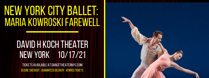 New York City Ballet: Maria Kowroski Farewell at David H Koch Theater tickets New York City Ballet: Maria Kowroski Farewell at David H Koch Theater