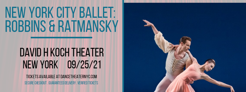 New York City Ballet: Robbins & Ratmansky at David H Koch Theater tickets New York City Ballet: Robbins & Ratmansky at David H Koch Theater