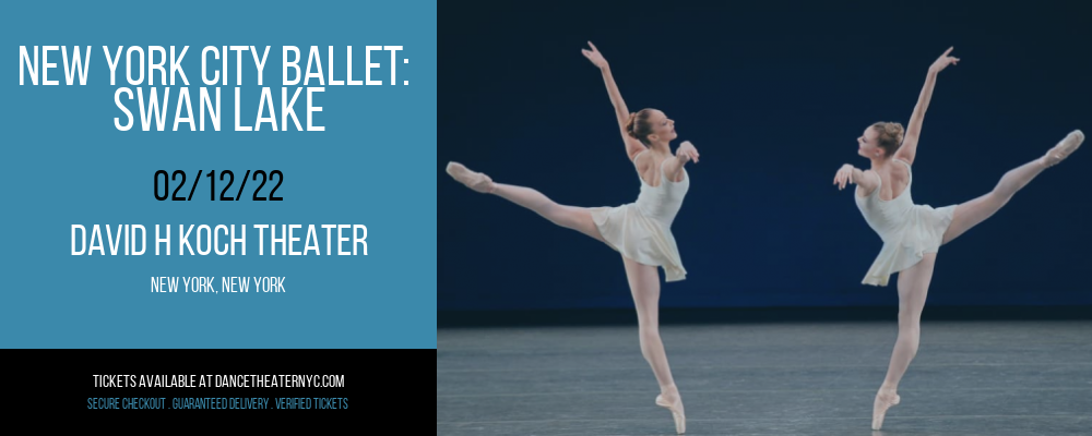 New York City Ballet: Swan Lake at David H Koch Theater tickets New York City Ballet: Swan Lake at David H Koch Theater