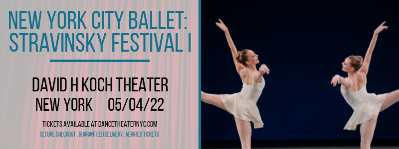 New York City Ballet: Stravinsky Festival I at David H Koch Theater tickets New York City Ballet: Stravinsky Festival I at David H Koch Theater
