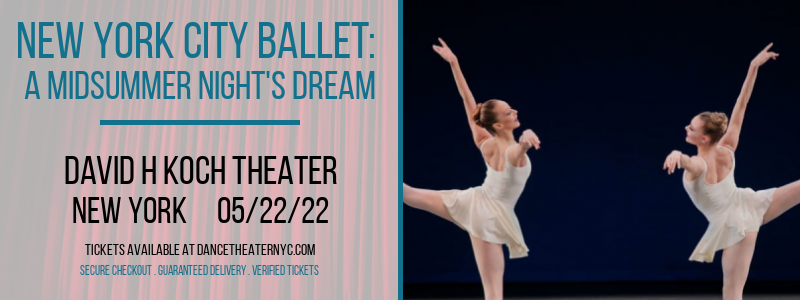 New York City Ballet: A Midsummer Night's Dream at David H Koch Theater tickets New York City Ballet: A Midsummer Night's Dream at David H Koch Theater