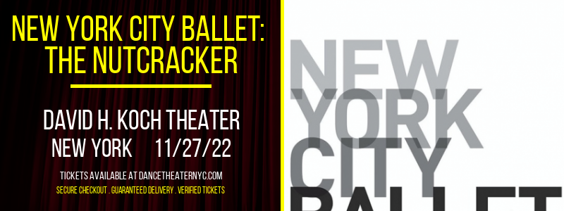 New York City Ballet: The Nutcracker at David H Koch Theater tickets New York City Ballet: The Nutcracker at David H Koch Theater