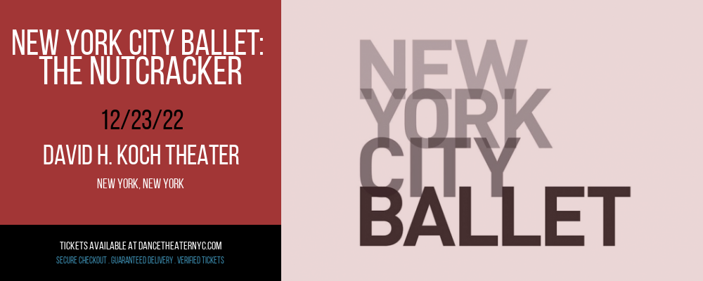 New York City Ballet: The Nutcracker at David H Koch Theater tickets New York City Ballet: The Nutcracker at David H Koch Theater