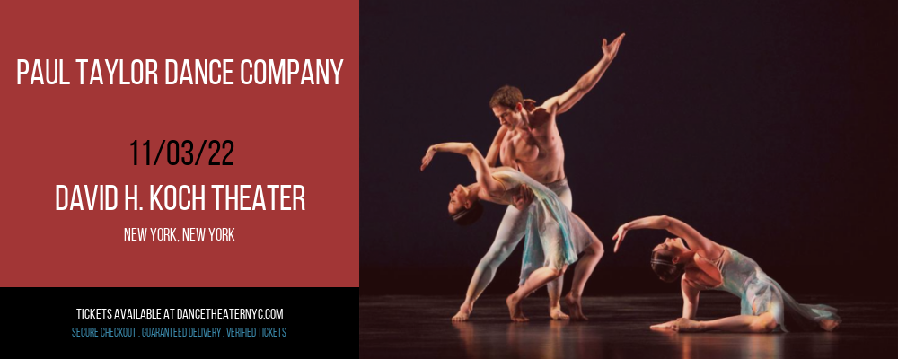 Paul Taylor Dance Company at David H Koch Theater tickets Paul Taylor Dance Company at David H Koch Theater