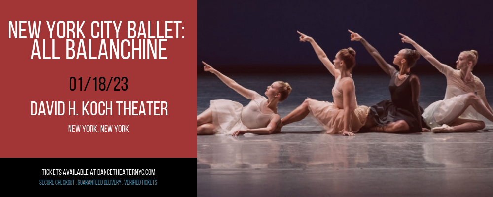 New York City Ballet: All Balanchine at David H Koch Theater