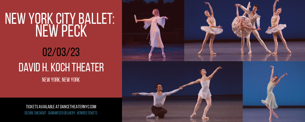 New York City Ballet: New Peck at David H Koch Theater tickets New York City Ballet: New Peck at David H Koch Theater