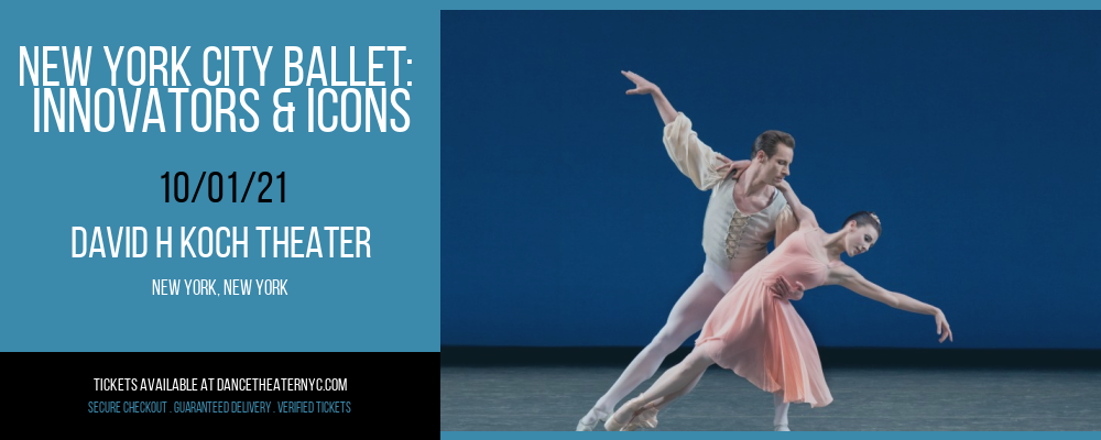 New York City Ballet: Innovators & Icons at David H Koch Theater