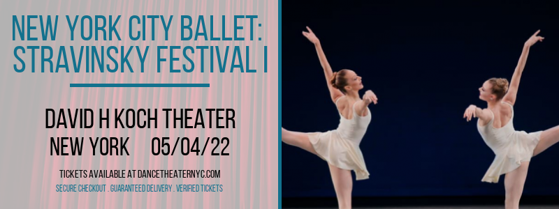 New York City Ballet: Stravinsky Festival I at David H Koch Theater
